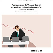 Transacciones de Venture Capital en Amrica Latina disminuyen 47% en enero de 2024